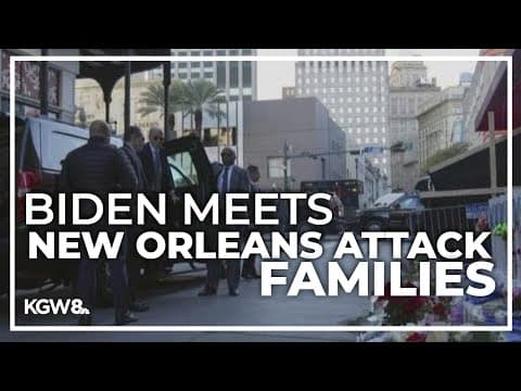 Biden meets with families of victims of New Orleans attack