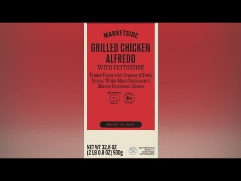 Chicken dishes sold at Walmart, Kroger recalled after 3 deaths, 17 sickened