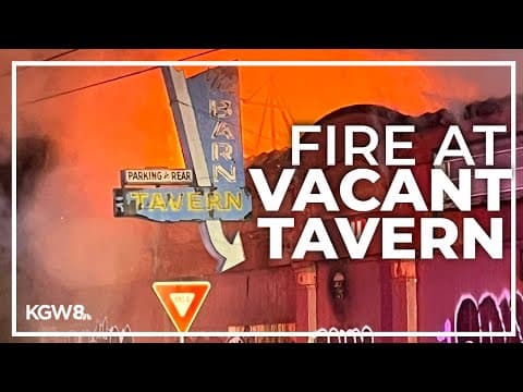 Fire destroys vacant Farmer's Barn Tavern in North Portland