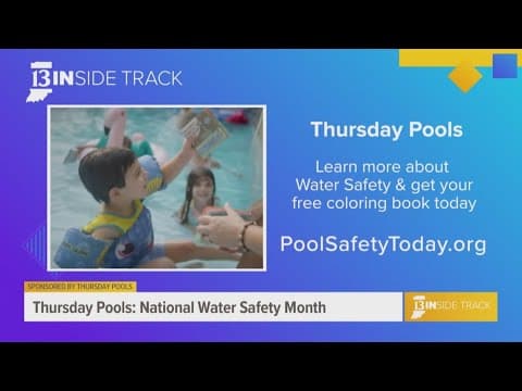 13INside Track: Pool safety tips with Thursday Pools