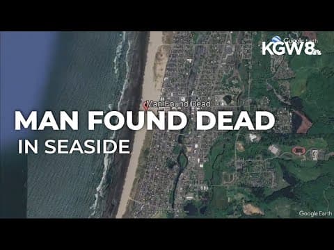 Missing man found dead in Seaside