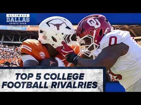 Is the Red River Rivalry the best Rivalry in college football? | Ultimate Dallas Sports Show