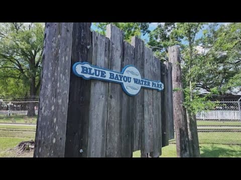 Blue Bayou Water Park Gets New Name, New Management