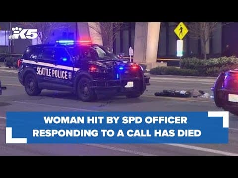 Woman hit by Seattle PD vehicle has died