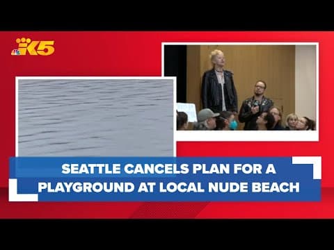 Seattle cancels plans for playground at nude beach