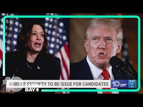 Border security to be an issue for 2024 presidential candidates