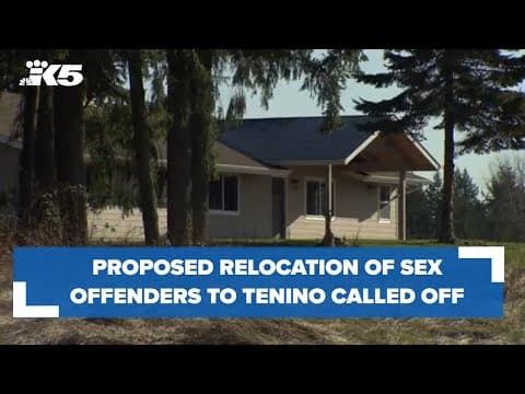 Proposed relocation of sex offenders to Tenino called off