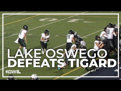 Lake Oswego gets win over Tigard | Friday Night Football