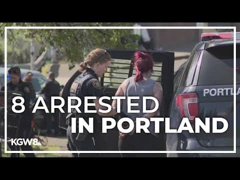 8 arrested in downtown Portland homeless camp raid