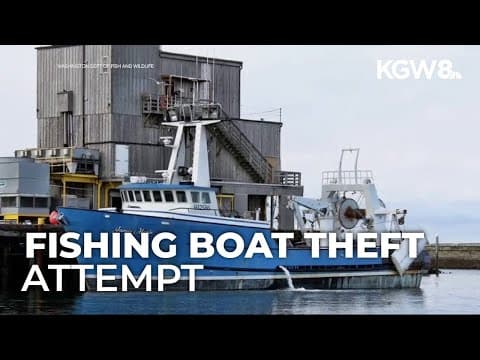 Washington man attempts to steal $8 million fishing boat