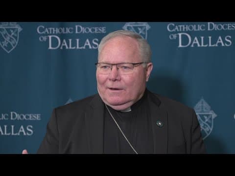 Dallas Bishop Burns reacts to election of Pope Leo XIV with hope and surprise
