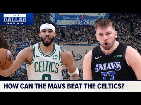 How can the Mavs beat the Celtics? | Ultimate Dallas Sports Show