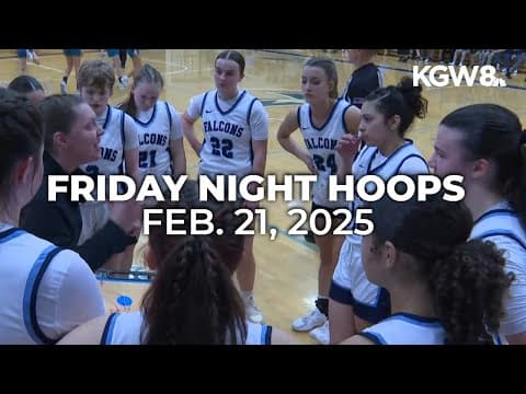 Friday Night Hoops: February 21, 2025