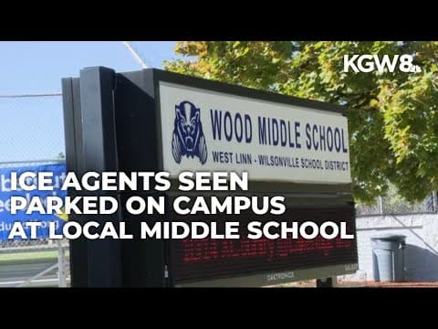 ICE agents asked to leave middle school campus near Wilsonville