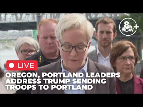 Live: Oregon governor, Portland mayor respond to Trump sending troops into Portland