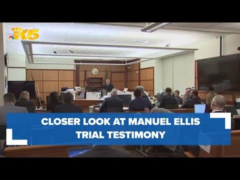 Trial in death of Manuel Ellis: A closer look at testimony and possible outcomes