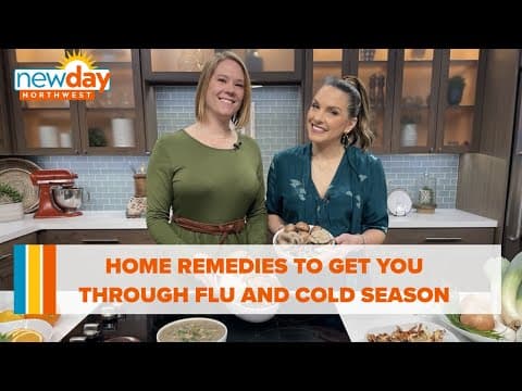 Home remedies to get you through cold and flu season - New Day NW