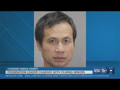 Fairfax County foundation leader charged with filming minors