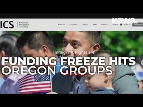 Federal funding freeze hits Oregon immigrant aid groups