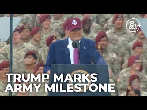 Trump speaks at Fort Bragg to celebrate Army’s 250th anniversary