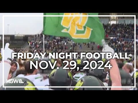 KGW Friday Night Football:  November 29, 2024