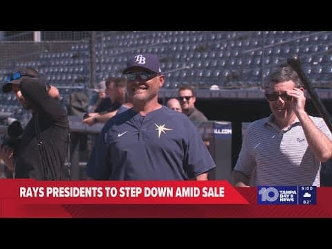 Tampa Bay Rays current leadership to step down amid anticipated franchise sale