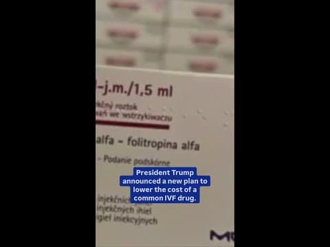 Trump announces plan to make a common fertility drug cheaper for IVF patients