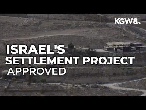 Israel approves settlement project that could divide the West Bank