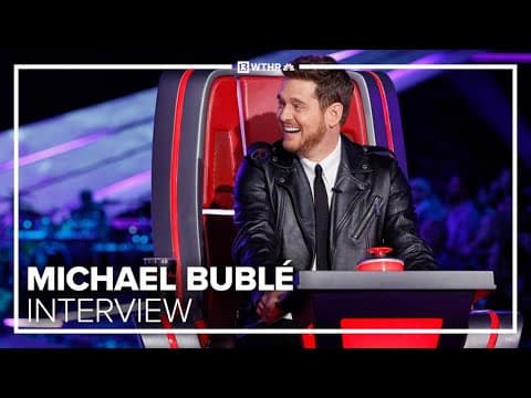 Michael Bublé discusses joining 'The Voice' coaching panel for Season 26