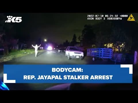 BODYCAM: Rep. Jayapal stalker arrest