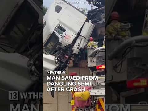 Florida man saved from dangling semi truck over highway after crash