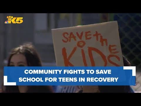 Students, community fighting to save Seattle school dedicated to teens in recovery