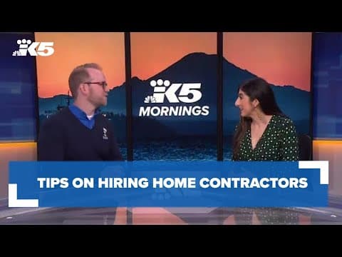 BBB of Washington: Tips on hiring contractors for home improvement projects