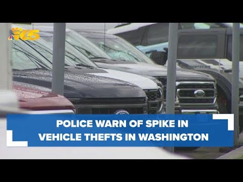 Police warn of spike in vehicle thefts in western Washington