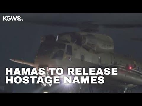 Hamas to release names of 4 hostages ahead of ceasefire deal with Israel