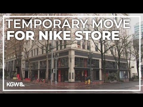 Nike temporarily relocating downtown Portland flagship store during renovations