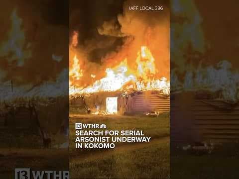 Search for serial arsonist underway after 48 hours of fires in Kokomo