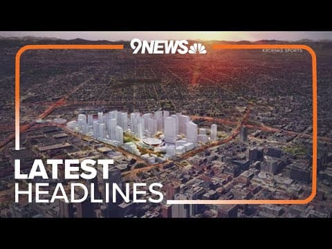 Latest headlines | Ball Arena redevelopment plan clears hurdle