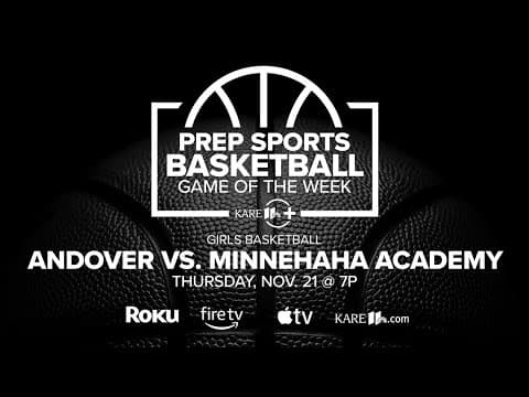 REPLAY: Prep Girls Basketball | Nov. 21: Minnehaha Academy vs. Andover