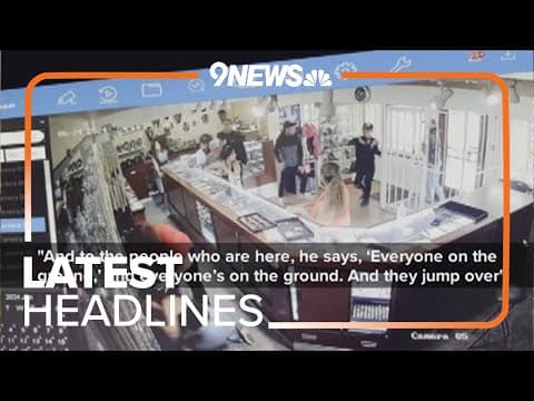 Extended headlines | Family traumatized after jewelry store robbed at gunpoint