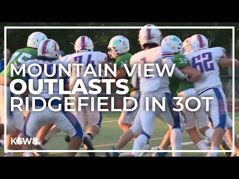 Mountain View outlasts Ridgefield in 3OT | Friday Night Football