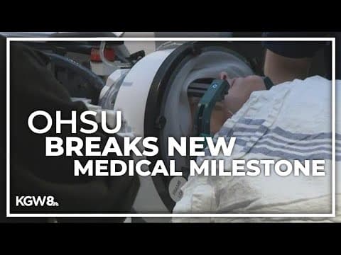 OHSU the first hospital in Oregon to perform revolutionary surgery that's changing lives