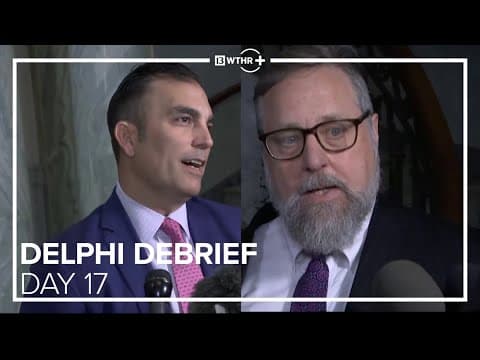 Defense rests its case in trial of Delphi murders suspect Richard Allen | Day 17 | DELPHI DEBRIEF