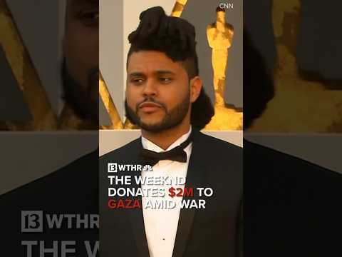 The Weeknd donates $2 million to Gaza amid Israel-Hamas war