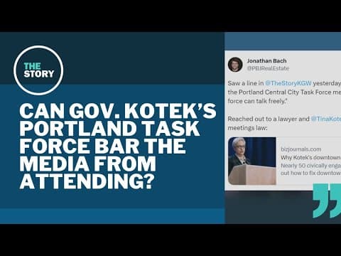 Is it legal for Gov. Kotek's Portland task force to meet in private? | Worth Your Time