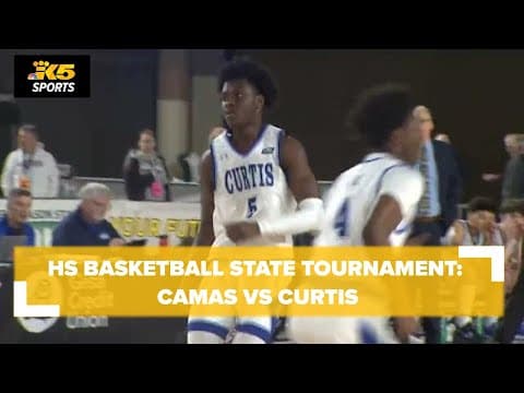 HS Basketball State Tourney: Camas vs. Curtis 4A Boys Qtrs