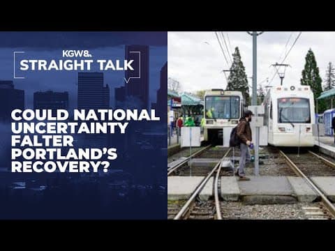 Portland’s comeback in jeopardy? How national uncertainty could stall growth