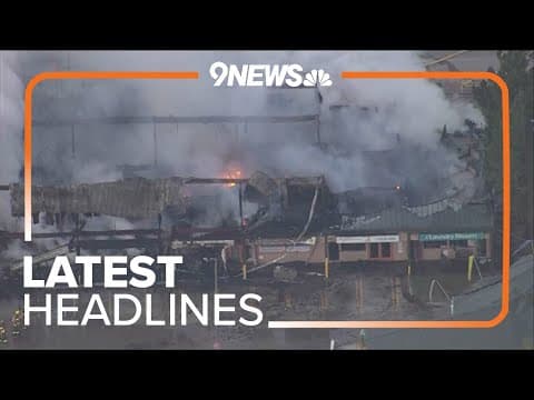 Latest headlines | Fire in Nederland devastates community, businesses – town offers support