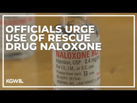 Officials urge naloxone as fentanyl-driven overdoses jump