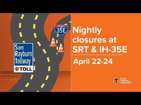 NTTA schedules overnight ramp closures for maintenance on SRT and IH-35E, April 22–24